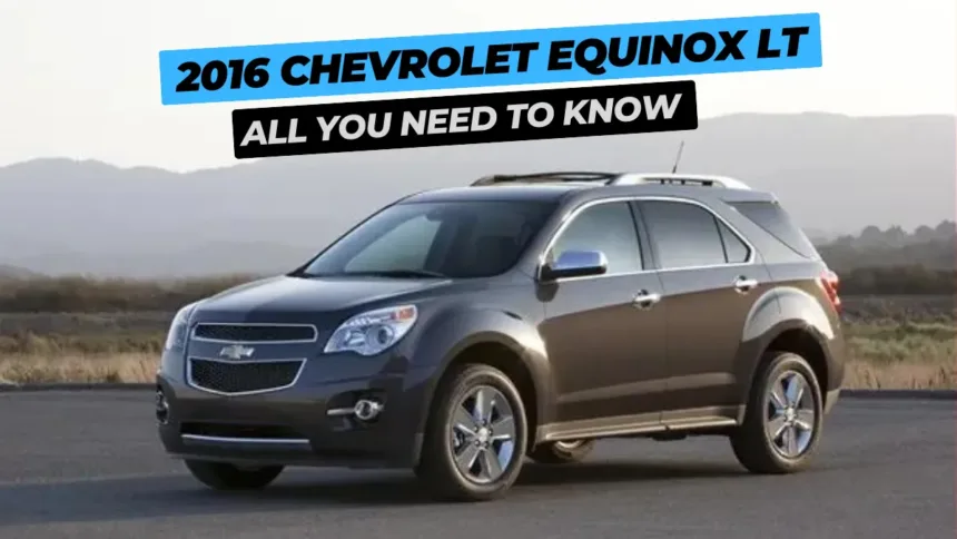 2016 Chevrolet Equinox LT