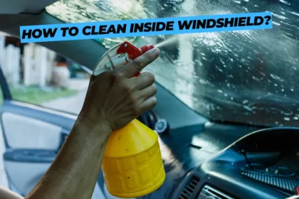 Clean Inside Windshield